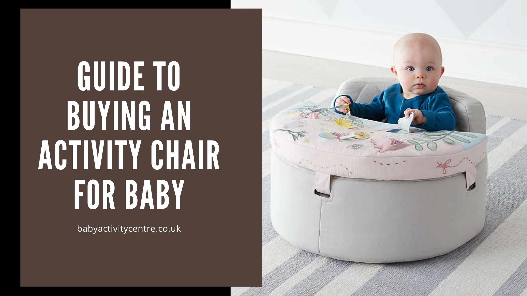 Guide to buying an activity chair for baby