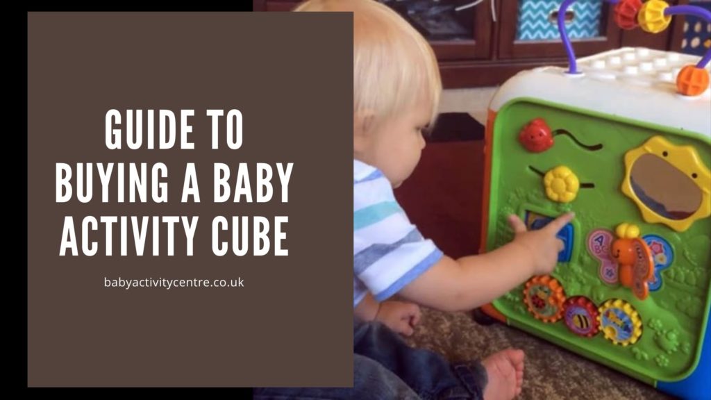 Guide to buying a baby activity cube